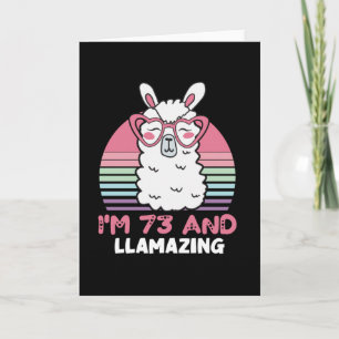 73rd Birthday Llamazing Llama 73 Year Old Birthday Card