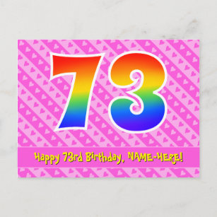 73rd Birthday: Pink Stripes & Hearts, Rainbow 73 Postcard