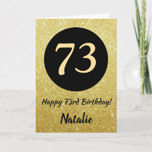 73rd Happy Birthday Black and Gold Glitter Card