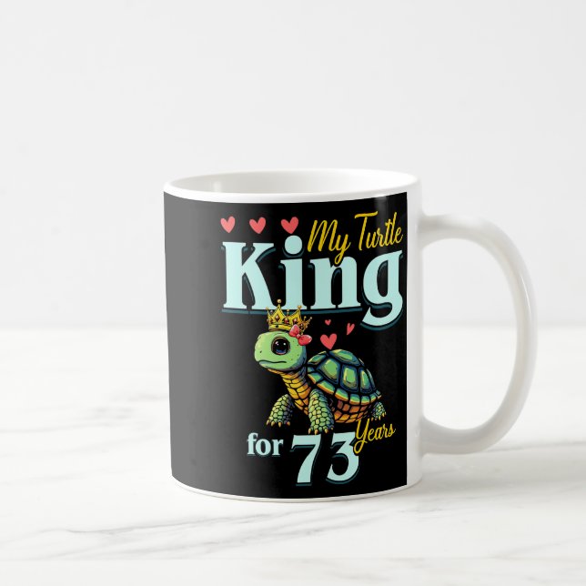 73rd Wedding Anniversary Couples My Turtle King Fo Coffee Mug (Right)