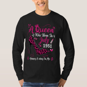 73th Birthday High Heel A Queen Was Born In July 1 T-Shirt