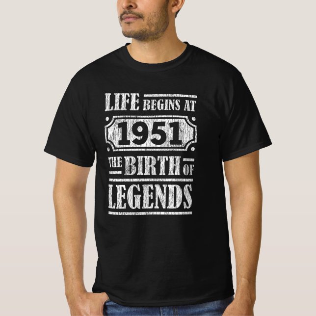 74 Year Old 1951 Birth Of Legend 74th Birthday T-Shirt (Front)