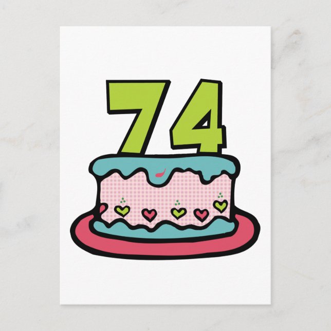 74 Year Old Birthday Cake Postcard (Front)