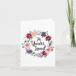 74 Years Loved Floral 74th Birthday Women 74 Years Card