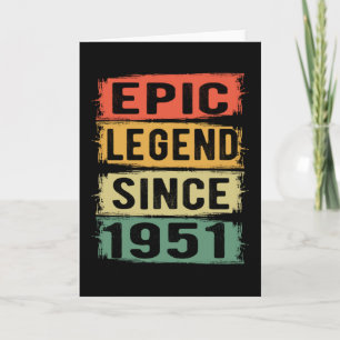 74 Years Old Bday 1951 Epic Legend 74th Birthday Card