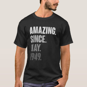 74 Years Old Vintage 1949 May Birthday 74th Decora T-Shirt