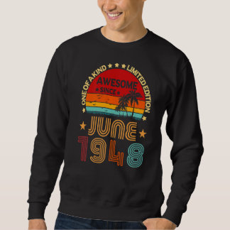 74th Birthday Awesome Since June 1948 Vintage Sweatshirt
