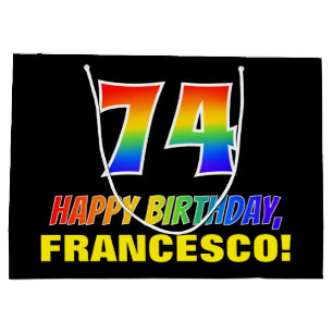 74th Birthday: Bold, Fun, Simple, Rainbow 74 Large Gift Bag