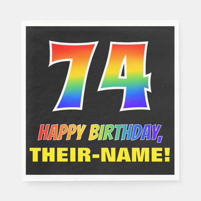 74th Birthday: Bold, Fun, Simple, Rainbow 74 Napkin (Front)