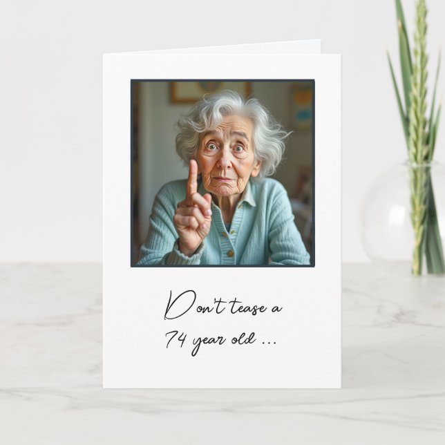 74th Birthday Old Lady Fun Card (Front)