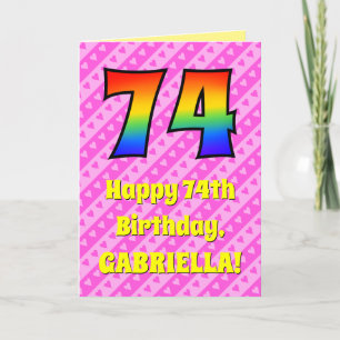 74th Birthday: Pink Stripes & Hearts, Rainbow # 74 Card