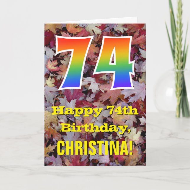 74th Birthday; Rustic Autumn Leaves; Rainbow "74" Card (Front)