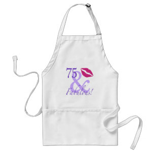 75 And Fabulous Standard Apron
