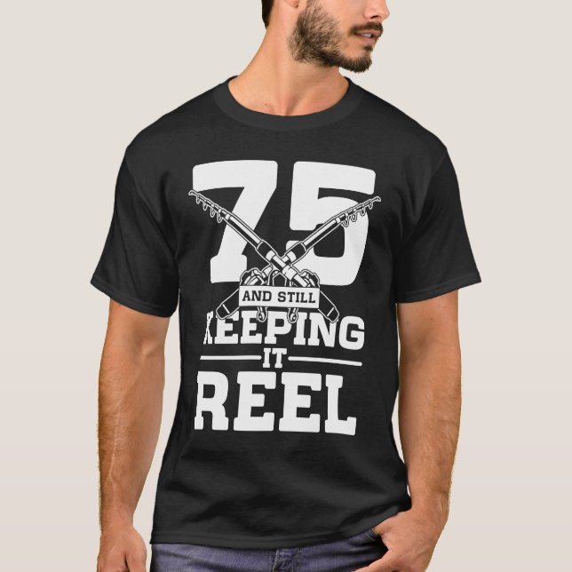 75 and still keeping it reel ocean angling T-Shirt (Front)