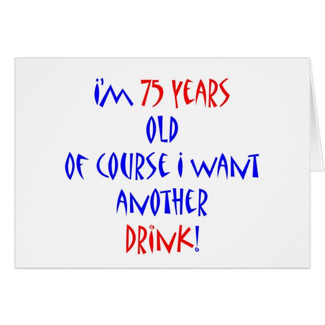 75 another drink (Front Horizontal)