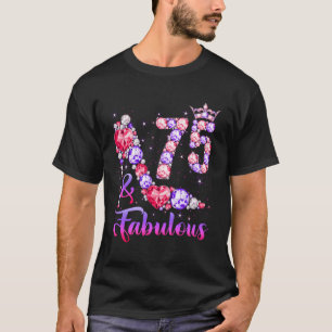75 Fabulous 75 75Th Diamond High Heel T-Shirt