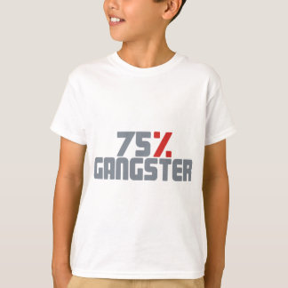75% Gangster T-Shirt