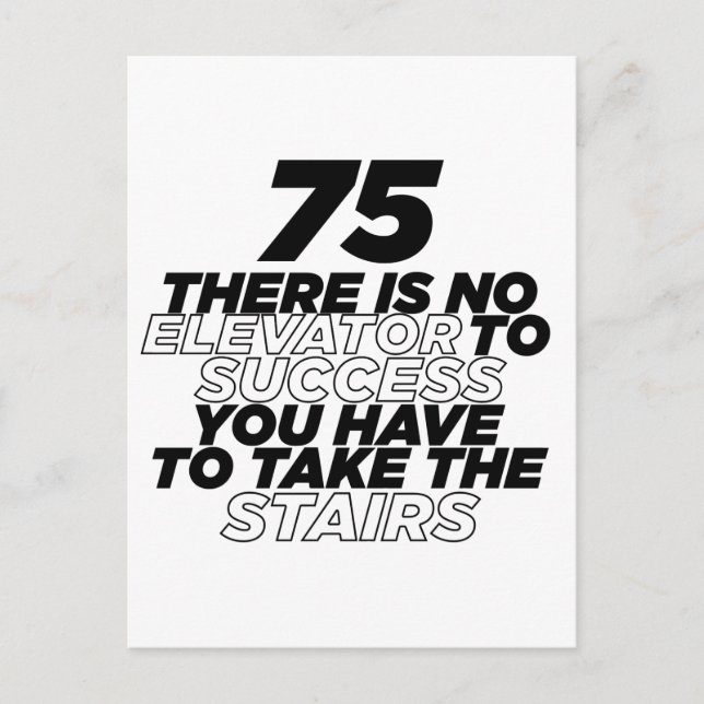75 There Is No Elevator To Success Birthday Postcard (Front)