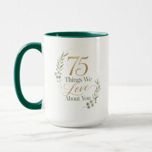 75 Things We Love About Mum Mug