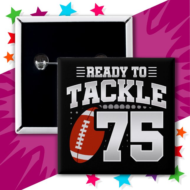 75 Year Old Tackle Football Party 75th Birthday 15 Cm Square Badge (Creator Uploaded)