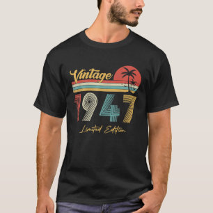 75 Year Old Vintage 1947 Limited Edition 75th T-Shirt