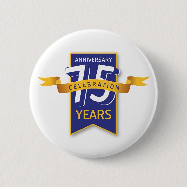75 Years Anniversary Design 6 Cm Round Badge (Front)