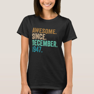 75 Years Old  75th Birthday Awesome Since December T-Shirt