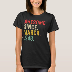 75 Years Old Awesome Since March 1948 75th Birthd T-Shirt