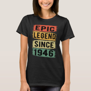 75 Years Old Bday 1946 Epic Legend 76th Birthday T-Shirt
