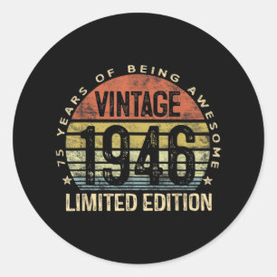 75 Years Old Gifts Vintage 1946 Birthday Classic Round Sticker