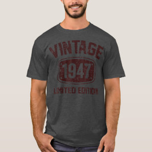 75 Years Old Vintage 1947 Limited Edition 75th Bir T-Shirt