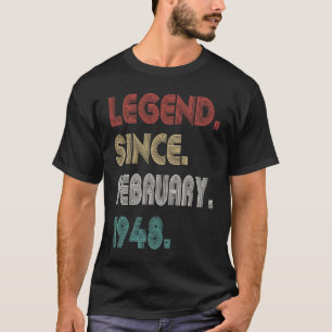 75 Years Old Vintage Legend Since February 1948 75 T-Shirt