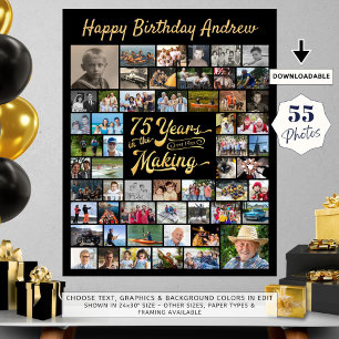75th Birthday 55 Photo Collage YEARS IN THE MAKING Poster