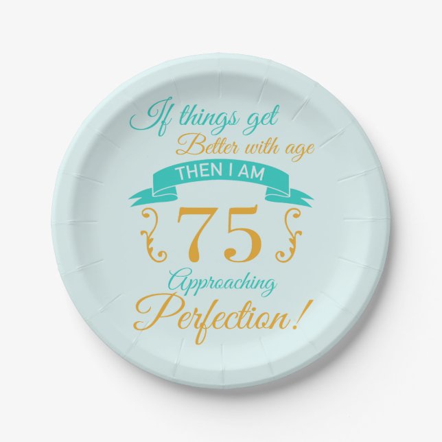 75th Birthday Better With Age Paper Plate (Front)