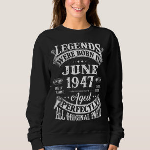 75th Birthday Decoration Legends Were Born In June Sweatshirt