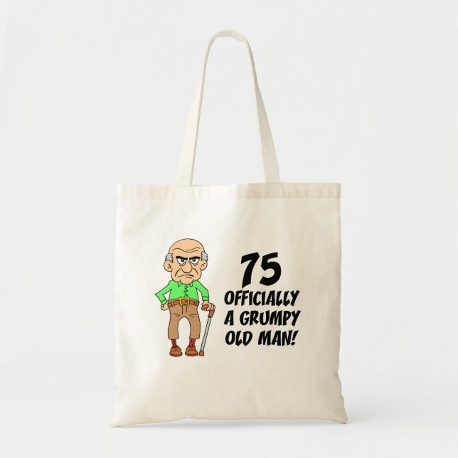 75th Birthday Grumpy Old Man Tote Bag (Front)