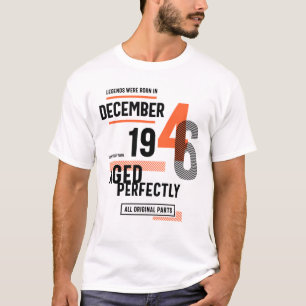 75th Birthday Legends Were Born In December 1946 T-Shirt