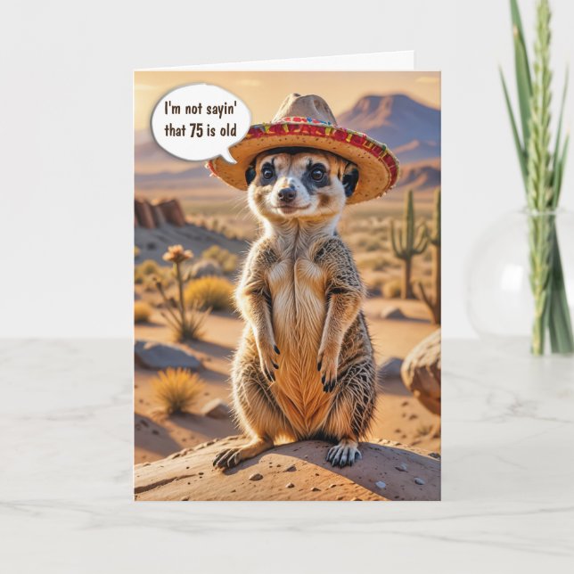 75th Birthday Meerkat Wearing a Sombrero  Card (Front)