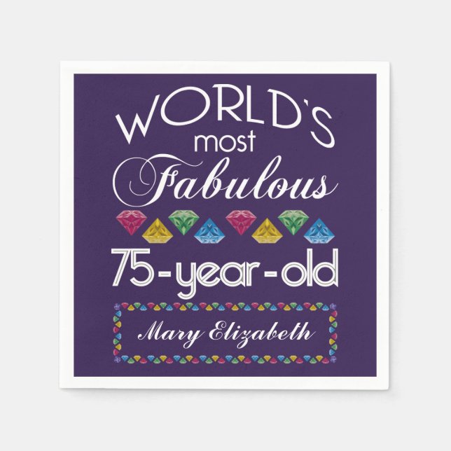 75th Birthday Most Fabulous Colourful Gems Purple Napkin (Front)