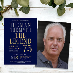 75th Birthday The Man The Myth The Legend Photo Invitation