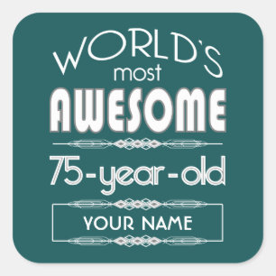 75th Birthday Worlds Best Fabulous Dark Green Square Sticker