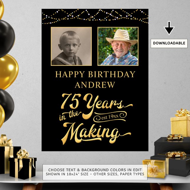 75th Birthday YEARS IN THE MAKING 2 Photos Poster (Creator Uploaded)