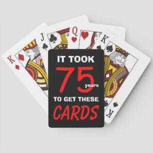 75th Funny Birthday Poker Playing Cards  