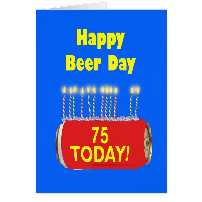75th Happy Beer Day Birthday  (Front)