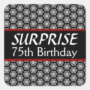 75th SURPRISE Birthday Black Silver Red Square Sticker