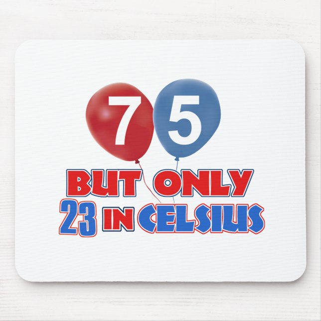 75th year old birthday designs mouse pad (Front)