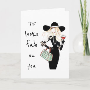 **75th & YOU ARE FABULOUS** ALWAYS! Card