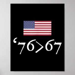 76 67 Us Flag Seventy Six Sixty Seven 6 7 Math Jok Poster