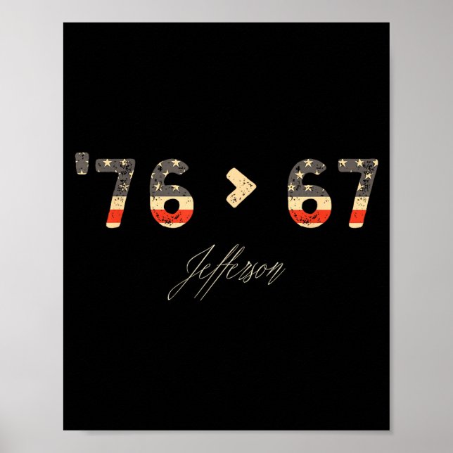 76 > 67 Jefferson Six Seven Meme For Gen Alpha  Poster (Front)