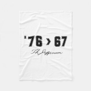76 > 67 Self-evident - Make History Fun Origina Fleece Blanket